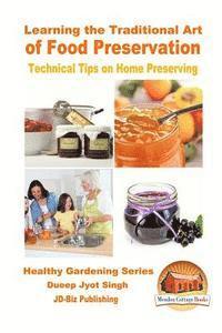 John Davidson, Mendon Cottage Books - Learning the Traditional Art of Food Preservation - Technical Tips on Home Preserving, Häftad. Tillgänglighet: Lägg i varukorg