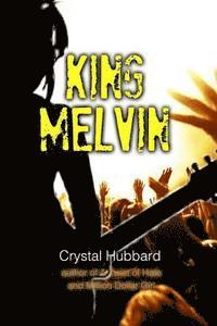 Crystal Hubbard - King Melvin, Häftad. Tillgänglighet: Lägg i varukorg
