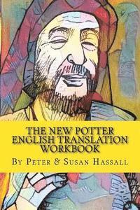 Susan Hassall, Peter Hassall - The New Potter: English Translation Workbook, Häftad