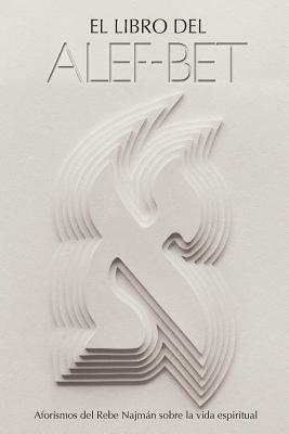 Rabi Najman De Breslov - El Libro del Alef-Bet (Sefer HaMidot): (Edición Completa), Häftad. Tillgänglighet: Lägg i varukorg