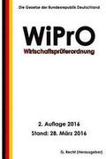Wirtschaftsprüferordnung - WiPrO, 2. Auflage 2016
