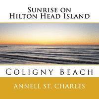 Annell St Charles - Sunrise on Hilton Head Island, Häftad