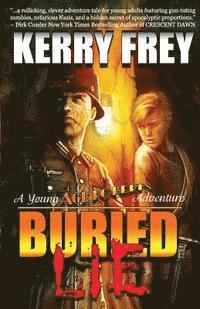 Kerry Frey - Buried Lie: : A Young Ace Roberts Adventure, Häftad