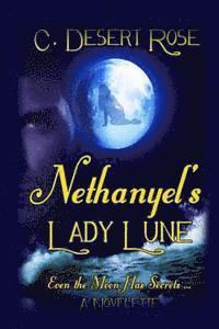 All Authors Publishing House, C. Desert Rose - Nethanyel's Lady Lune, Häftad. Tillgänglighet: Lägg i varukorg