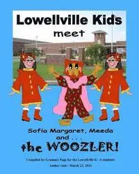 Rhonda L. Paglia - Lowellville Kids Meet Sofia Margaret, Meeda, and . . . the Woozler, Häftad. Tillgänglighet: Lägg i varukorg