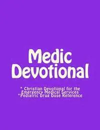 P. J. Miller - Medic Devotional: A Christian Devotional for the Emergency Medical Services, Häftad. Tillgänglighet: Lägg i varukorg