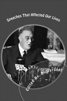 D. Gardner - Speeches That Affected Our Lives, Häftad