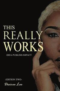 Desiree Lee - This Really Works: Speaking Engagements & Book Signings on a Shoestring Budget, Häftad. Tillgänglighet: Lägg i varukorg