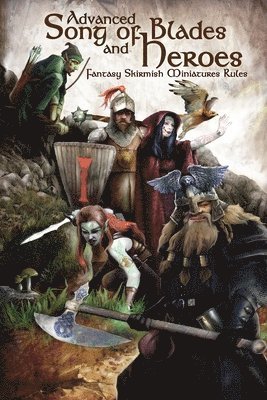 Chris Lendrum, Victor Jarmusz - Advanced Song of Blades and Heroes, Häftad. Tillgänglighet: Lägg i varukorg