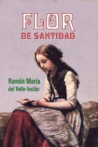 Ramon Maria Del Valle-Inclan - Flor de Santidad, Häftad