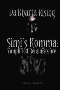 All Authors Publishing House, Da'kharta Rising - Simi's Komma: Amplified Reminiscence: S.K.A.R., Häftad. Tillgänglighet: Lägg i varukorg