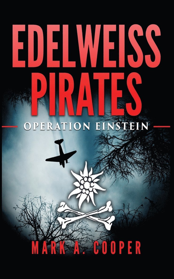 Mark A Cooper - Edelweiss Pirates, Häftad. Tillgänglighet: Lägg i varukorg