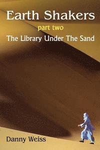 Earth Shakers (Book Two): The Library Under the Sand (A Hippo Graded Reader)