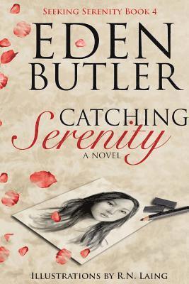 Eden Butler - Catching Serenity, Häftad. Tillgänglighet: Lägg i varukorg
