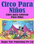 Circo Para Niños: Libro Para Colorear Para Niños