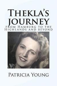 Patricia Young - Thekla's journey: from Hamburg to the Highlands and beyond, Häftad. Tillgänglighet: Lägg i varukorg