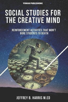 Jeffrey B Harris - Social Studies for the Creative Mind, Häftad