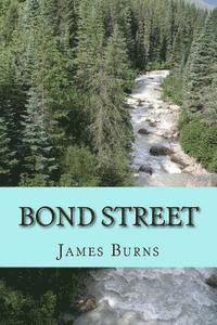 James Burns - Bond Street, Häftad. Tillgänglighet: Lägg i varukorg