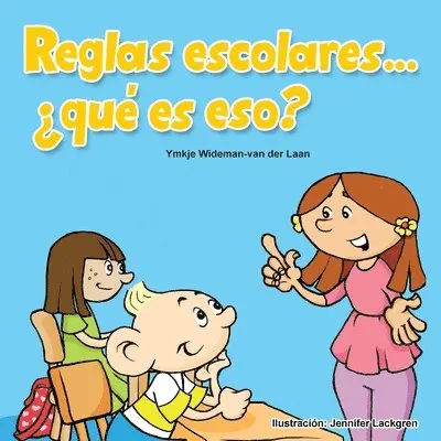 Ymkje Wideman-Van Der Laan - Reglas escolares... ¿qué es eso?, Häftad. Tillgänglighet: Lägg i varukorg