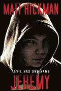 Jeremy: Evil Has One Name