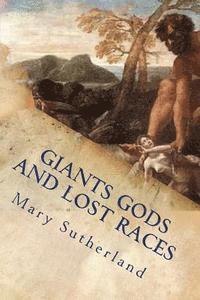 Mary Sutherland - Giants Gods and Lost Races: In Search of Ancient Man, Häftad. Tillgänglighet: Lägg i varukorg