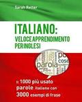 Italiano: Veloce Apprendimento Per Inglesi: Il 1000 pi usato parole italiane con 3.000 esempi di frase