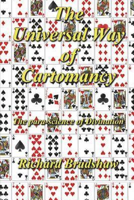 Richard Bradshaw - The Universal Way Of Cartomancy: The para-science of divination with Playing Cards, Häftad. Tillgänglighet: Lägg i varukorg