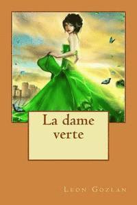 Leon Gozlan - La dame verte, Häftad