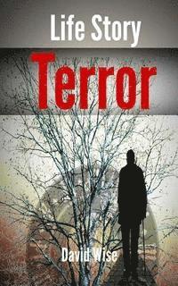 David Wise - Life Story Terror, Häftad. Tillgänglighet: Lägg i varukorg