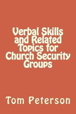 Tom Peterson - Verbal Skills and Related Topics for Church Security Groups, Häftad. Tillgänglighet: Lägg i varukorg