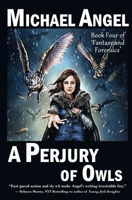 Michael Angel - A Perjury of Owls: Book Four of 'Fantasy & Forensics', Häftad. Tillgänglighet: Lägg i varukorg