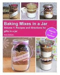 Anna Selbach - Baking Mixes in a Jar - Volume 1: Recipes and directions for gifts in a jar, Häftad. Tillgänglighet: Lägg i varukorg