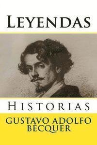 Gustavo Adolfo Becquer, Martin Hernandez B. - Leyendas: Historias, Häftad