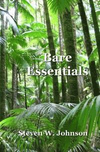 Steven W. Johnson - Bare Essentials, Häftad