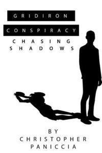 Christopher Paniccia - Gridiron Conspiracy: Chasing Shadows, Häftad. Tillgänglighet: Lägg i varukorg