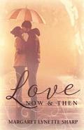 Love, Now and Then