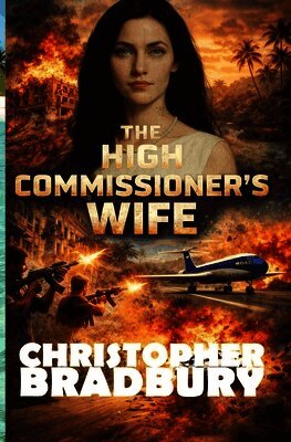 Chris Bradbury - High Commissioner's Wife, Häftad. Tillgänglighet: Lägg i varukorg
