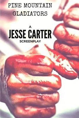 Jesse Carter - Pine Mountain Gladiators, Häftad. Tillgänglighet: Lägg i varukorg