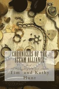 Kathy Hunt, Tim Hunt - Chronicles of The Steam Alliance: Book I The Onslaught of The Gale Armada, Häftad. Tillgänglighet: Lägg i varukorg
