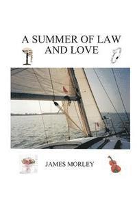 James Morley - A Summer of Law and Love, Häftad. Tillgänglighet: Lägg i varukorg
