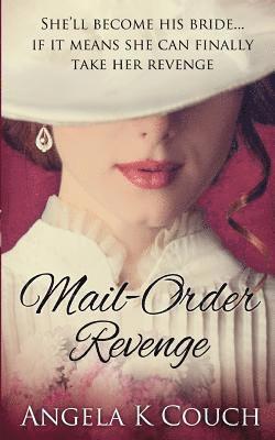 Angela K. Couch - Mail Order Revenge, Häftad. Tillgänglighet: Lägg i varukorg