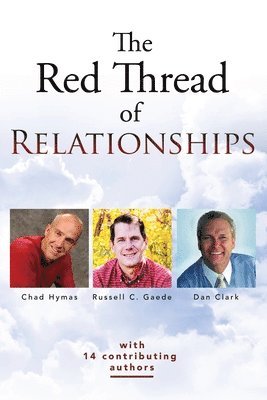 Chad Hymas, Dan Clark - The Red Thread of Relationships, Häftad