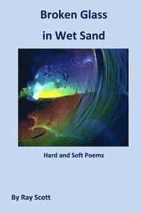 Ray Scott - Broken Glass in Wet Sand: Depression and Happiness, Häftad. Tillgänglighet: Lägg i varukorg