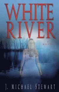 J. Michael Stewart - White River, Häftad. Tillgänglighet: Lägg i varukorg