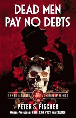 Peter S. Fischer - Dead Men Pay No Debts, Häftad. Tillgänglighet: Lägg i varukorg