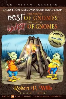 Robert P Wills - They Were the Best of Gnomes. They Were the Worst of Gnomes., Häftad. Tillgänglighet: Lägg i varukorg