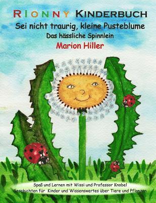 Sei nicht traurig, kleine Pusteblume: Das haessliche Spinnlein