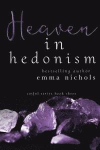 Emma Nichols - Heaven in Hedonism, Häftad