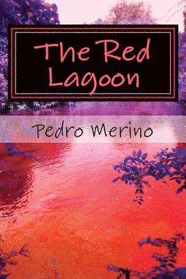 Pedro Merino - Red Lagoon, Häftad. Tillgänglighet: Lägg i varukorg