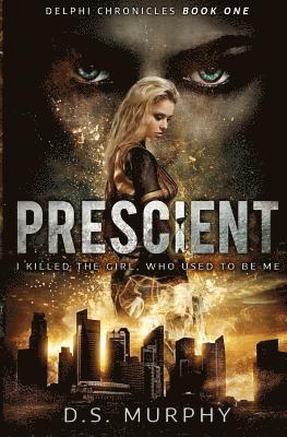 Derek Murphy - Prescient: A time travel dystopia, Häftad
